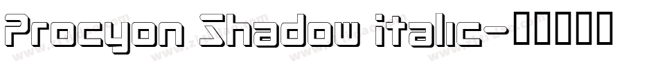 Procyon Shadow Italic字体转换